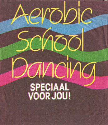 The Aerobic School Dancers : Aerobic School Dancing (Flexi, 7", S/Sided)