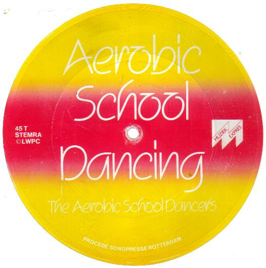 The Aerobic School Dancers : Aerobic School Dancing (Flexi, 7", S/Sided)