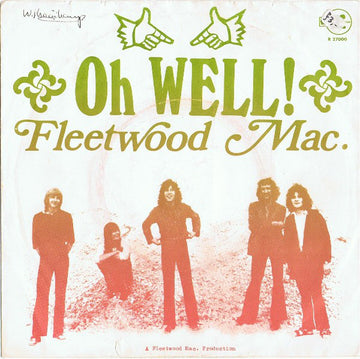 Fleetwood Mac : Oh Well! (7", Single)