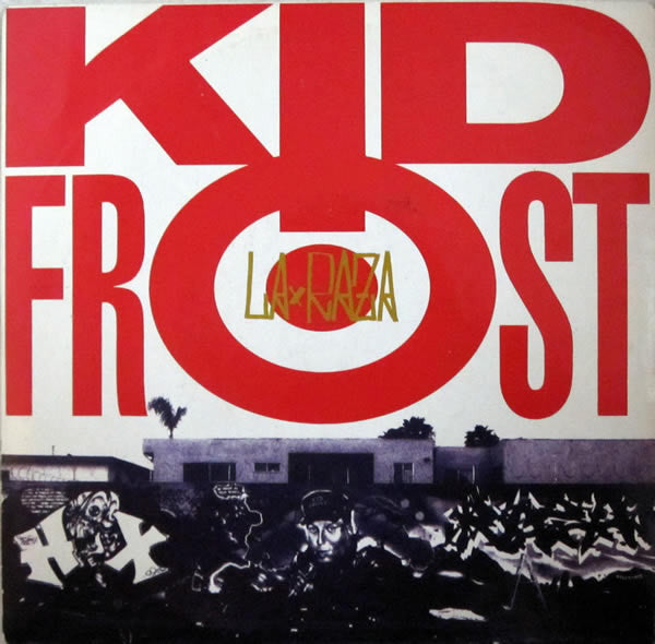 Kid Frost : La Raza (7", Single)