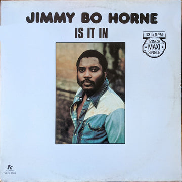 Jimmy Bo Horne* : Is It In (12", Maxi)