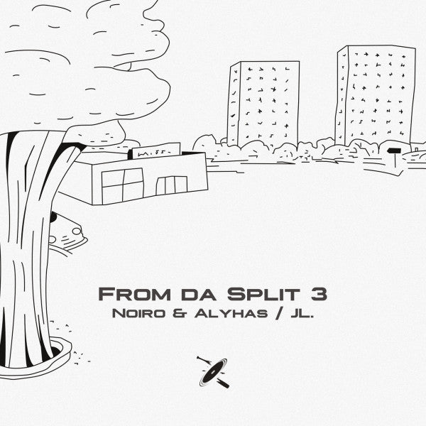 Noiro & Alyhas, JL. : From Da Split 3 (12", EP)