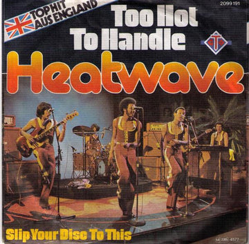 Heatwave : Too Hot To Handle  (7", Single)