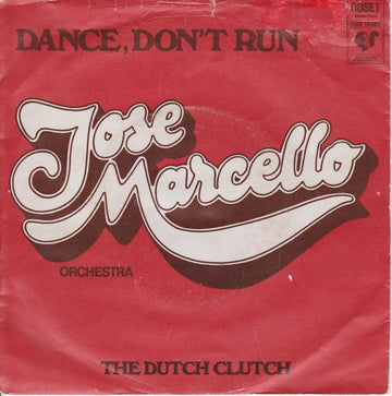 José Marcello Orchestra : Dance, Don't Run (7", Single)