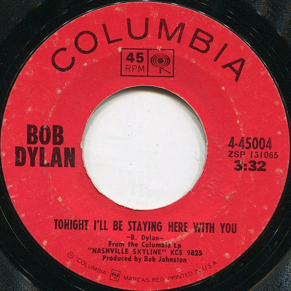 Bob Dylan : Tonight I'll Be Staying Here With You / Country Pie (7", Single, Styrene)