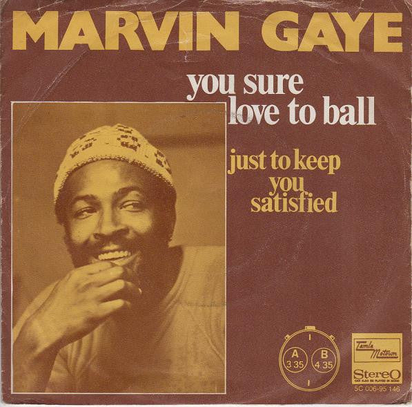 Marvin Gaye : You Sure Love To Ball (7", Single)