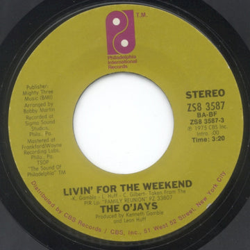 The O'Jays : Livin' For The Weekend / Stairway To Heaven (7", Ter)