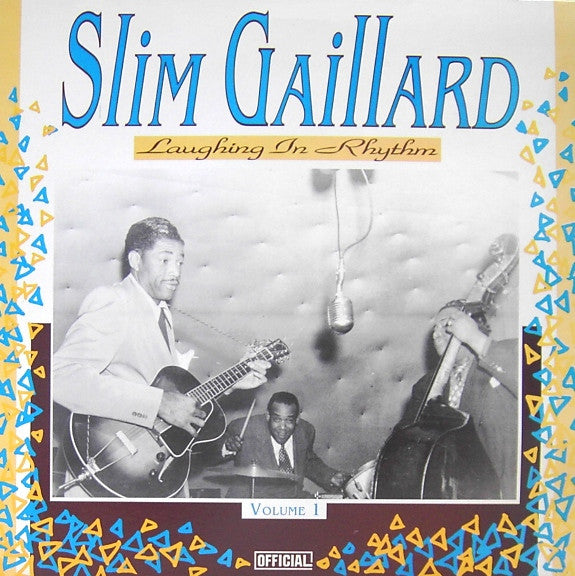 Slim Gaillard : Laughing In Rhythm (Volume 1) (LP, Comp)