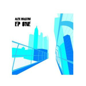 Alex Mastini : Ep One (12")