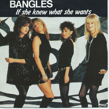 Bangles : If She Knew What She Wants (7", Single)