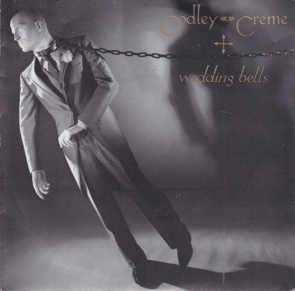 Godley & Creme : Wedding Bells (7")