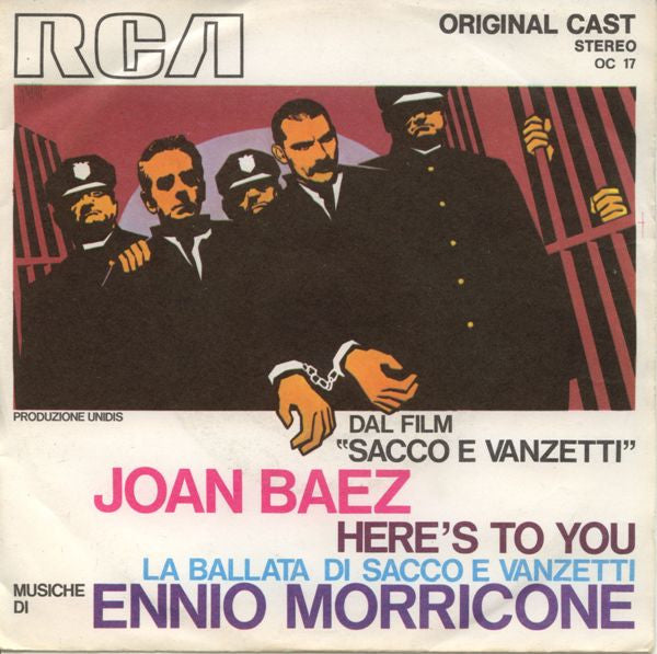 Joan Baez - Ennio Morricone : Here's To You / La Ballata Di Sacco E Vanzetti (7")