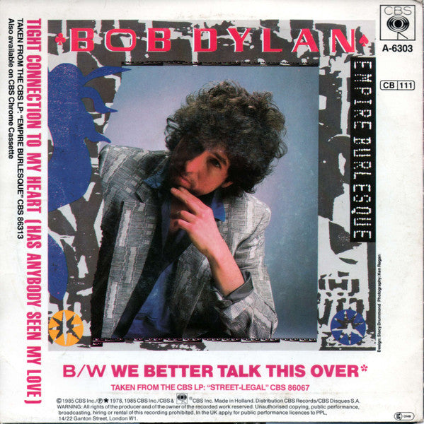 Bob Dylan : Tight Connection To My Heart (Has Anybody Seen My Love) (7", Single)