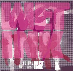 Yotoko : Wet Ink (CD, Album)