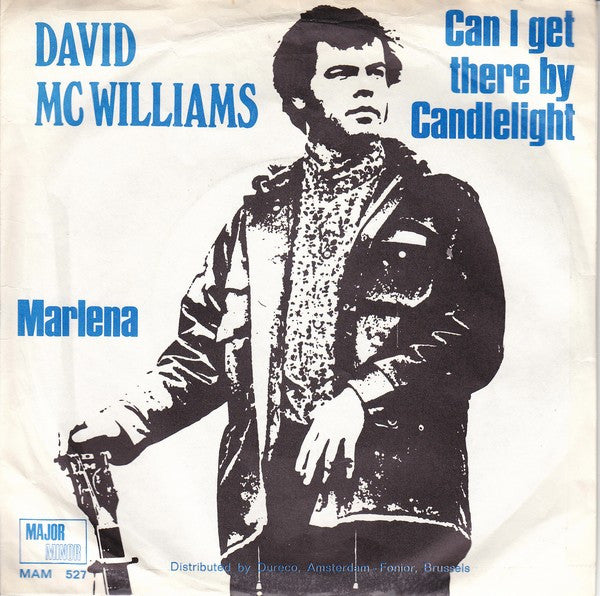David McWilliams : Can I Get There By Candlelight / Marlena (7", Single)