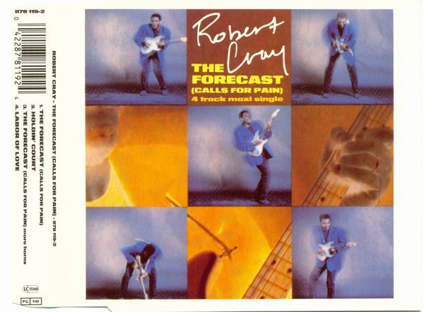 Robert Cray : The Forecast (Calls For Pain) (CD, Maxi)