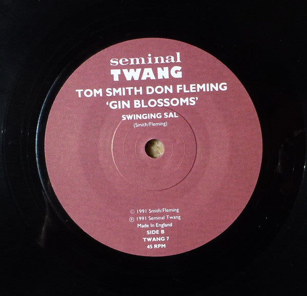 Tom Smith (2), Don Fleming : Gin Blossoms (7")