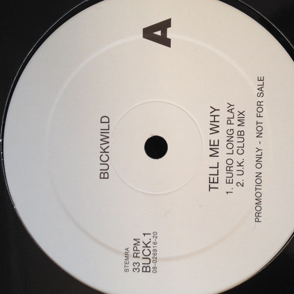 Buckwild (3) : Tell Me Why (12", Promo)