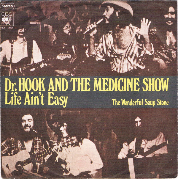 Dr. Hook & The Medicine Show : Life Ain't Easy (7", Single)