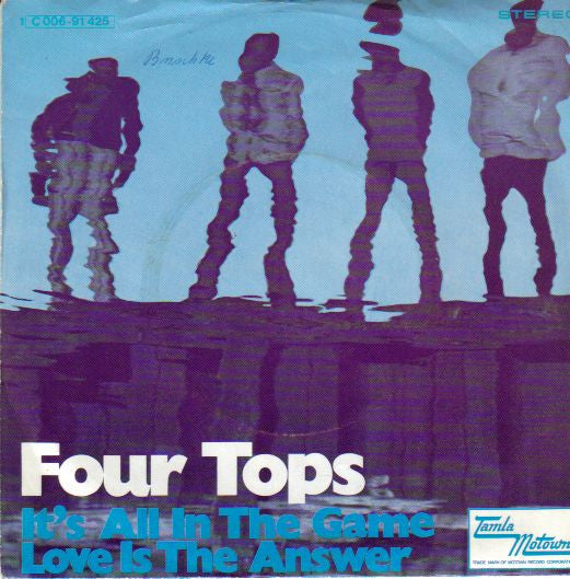 Four Tops : It's All In The Game / Love Is The Answer (7", Single)