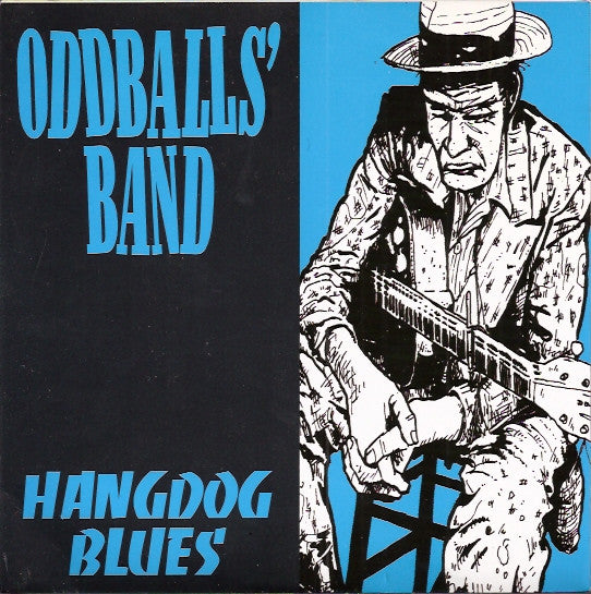 Oddballs' Band : Hangdog Blues (7")