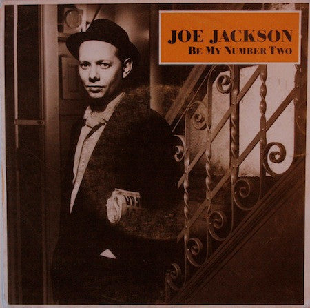 Joe Jackson : Be My Number Two (7", Single)