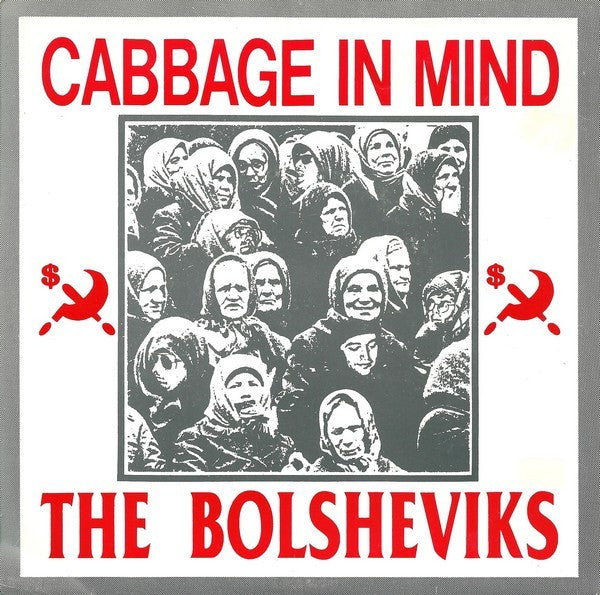 The Bolsheviks : Cabbage In Mind (7", EP)