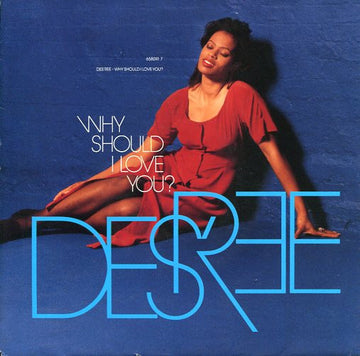 Des'ree : Why Should I Love You? (7", Single)