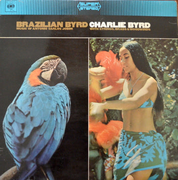 Charlie Byrd : Brazilian Byrd (LP, Album)