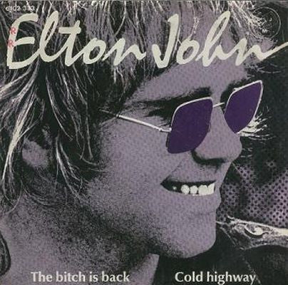 Elton John : The Bitch Is Back (7", Single)