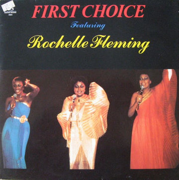 First Choice Featuring Rochelle Fleming : First Choice Featuring Rochelle Fleming (LP, Comp)