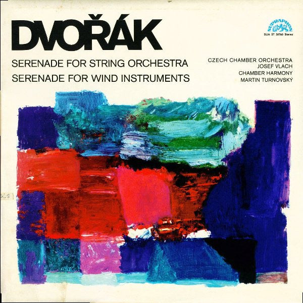 Antonín Dvořák, Czech Chamber Orchestra, Josef Vlach, Bratislava Chamber Harmony, Martin Turnovský : Serenade For String Orchestra, Serenade For Wind Instruments (LP, RP)