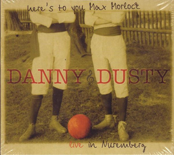 Danny & Dusty : Here's To You Max Morlock (Live In Nuremberg) (2xCD, Album + DVD)