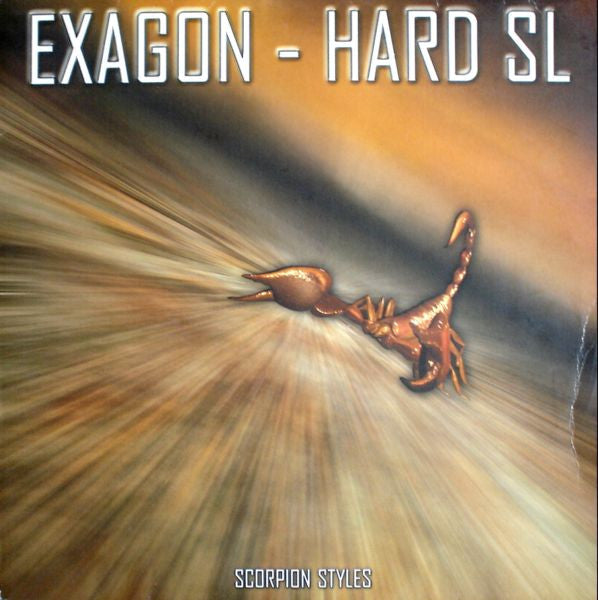Exagon - Hard SL : Scorpion Styles (12")