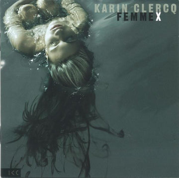 Karin Clercq : Femme X (CD, Album)