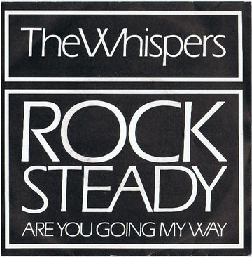 The Whispers : Rock Steady (7", Single)