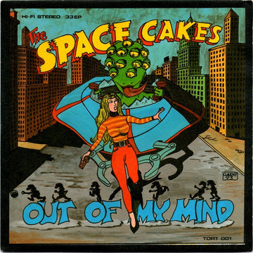 The Space Cakes : Out Of My Mind (7", EP)