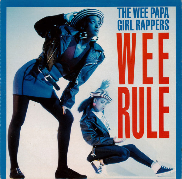 Wee Papa Girl Rappers : Wee Rule (12")