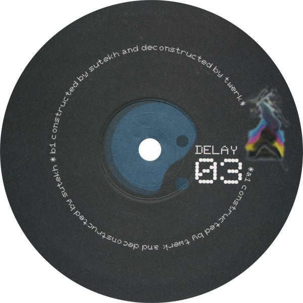 Sutekh & Twerk : Delay 03 (12")