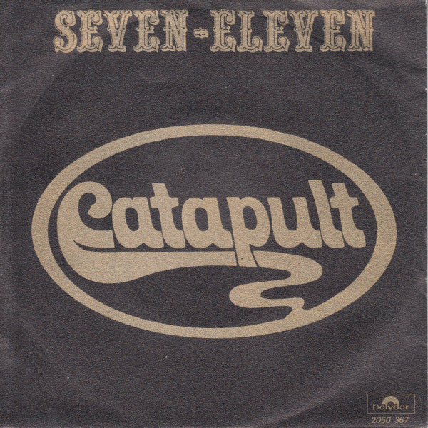 Catapult : Seven Eleven (7", Single)