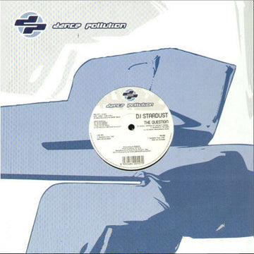 DJ Stardust : The Question (12")