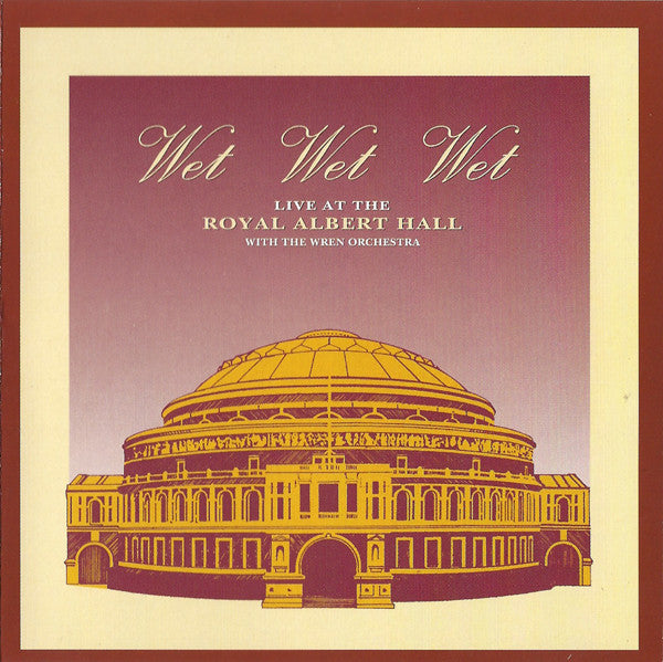 Wet Wet Wet with The Wren Orchestra : Live At The Royal Albert Hall (CD, Album, Red)