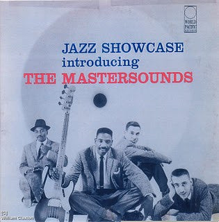 The Mastersounds : Jazz Showcase Introducing The Mastersounds (LP, Album, Mono)