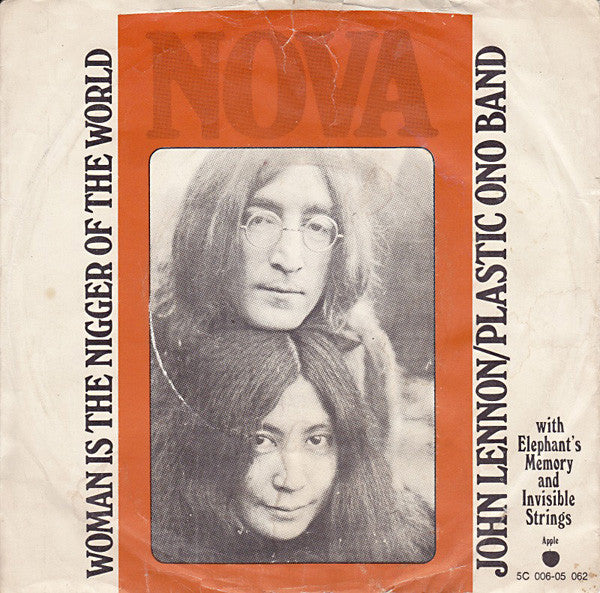 John Lennon / The Plastic Ono Band : Woman Is The Nigger Of The World (7", Single)
