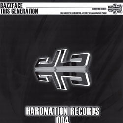 Bazzface : This Generation (The Hardstyle-Generation Anthem) (12")