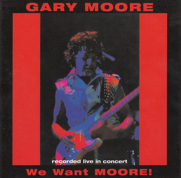 Gary Moore : We Want Moore! (CD, Album, RE)