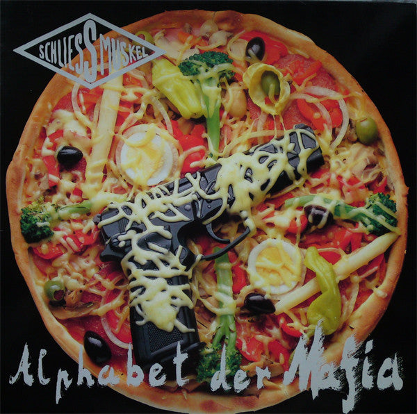 Schliessmuskel : Alphabet Der Mafia (LP, Album)