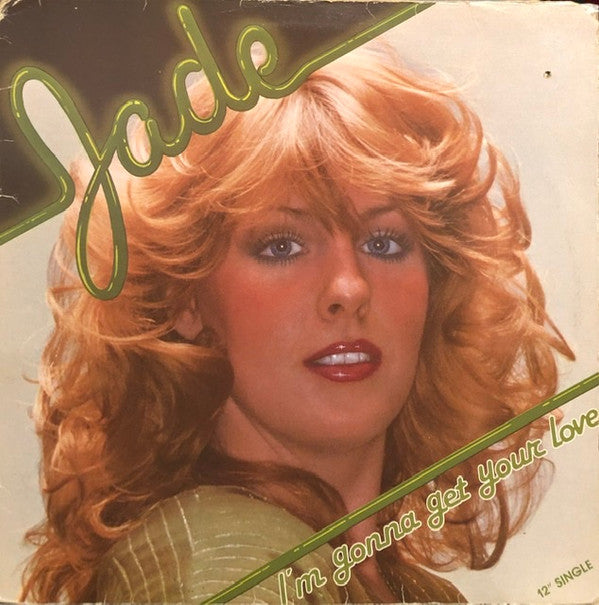 Jade (2) : I'm Gonna Get Your Love (12", Single)