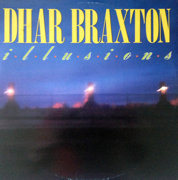 Dhar Braxton : Illusions (12")