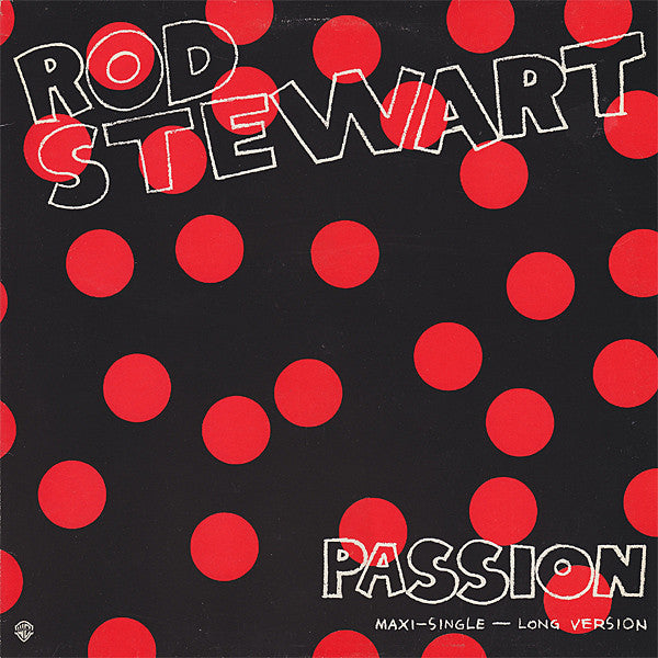 Rod Stewart : Passion (Maxi-Single - Long Version) (12", Maxi)